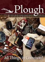 Plough Quarterly No. 9: All Things in Common? 0874867851 Book Cover