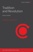 Tradition and Revolution: Law in action 2875747398 Book Cover