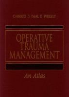Operative Trauma Management: An Atlas 0838574017 Book Cover