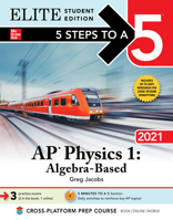 5 Steps to a 5: AP Physics 1 Algebra-Based 2021 Elite Student Edition 1260466841 Book Cover
