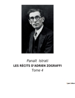 Les Récits d'Adrien Zograffi: Tome 4 2382741147 Book Cover