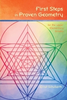 First Steps in Proven Geometry: for the Upper Elementary Grades 188836579X Book Cover