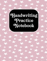 Handwritting Practise Notebook: Alphabet Writing Practice For Kids, Dotted Lined Sheets for K-3, Students, Preschoolers (Cursive Writing Books for Kids) 1677421177 Book Cover