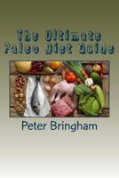 The Ultimate Paleo Diet Guide 1533154783 Book Cover