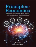 Principles of Economics: An Incentives- And Examples-Based Approach to the Consequences of Economic Decisions 1516534751 Book Cover