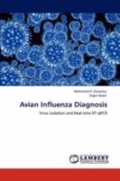 Avian Influenza Diagnosis: Virus isolation and Real time RT-qPCR 3847310968 Book Cover