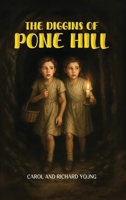 The Diggins of Pone Hill B0GTC7MPJM Book Cover