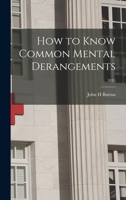 How to Know Common Mental Derangements; 1815 1014220815 Book Cover