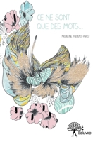 Ce ne sont que des mots... (French Edition) 233293653X Book Cover