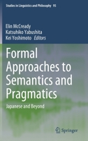 Formal Approaches to Semantics and Pragmatics: Japanese and Beyond 940178812X Book Cover
