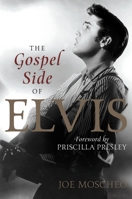 The Gospel Side of Elvis 1599957299 Book Cover