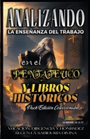 Analizando la Enseñanza del Trabajo en El Pentateuco y Libros Históricos (La Enseñanza del Trabajo en la Biblia) B0BZHL6WXS Book Cover