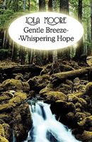 Gentle Breeze--Whispering Hope 1456033182 Book Cover