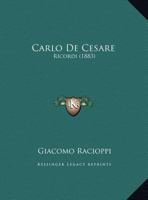 Carlo De Cesare: Ricordi 1167328515 Book Cover