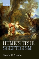 Hume's True Scepticism 0199593868 Book Cover