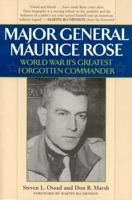 Major General Maurice Rose: World War II's Greatest Forgotten Commander 0878333088 Book Cover