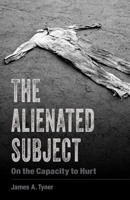 The Alienated Subject: On the Capacity to Hurt 1517911354 Book Cover