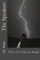 The Speakers: They Can Stop the Reign 1535501227 Book Cover