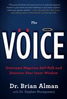 The Voice: Overcome Negative Self-Talk and Discover Your Inner Wisdom 098927800X Book Cover