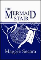 The Mermaid Stair 0981840175 Book Cover
