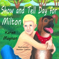 Show And Tell Day For Milton 1952819059 Book Cover