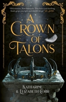A Crown of Talons 1471408876 Book Cover
