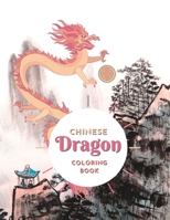 Chinese Dragon Coloring Book B0BZBZWY3Q Book Cover