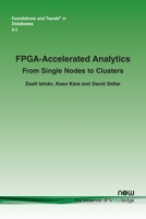 FPGA-Accelerated Analytics : From Single Nodes to Clusters 1680837346 Book Cover