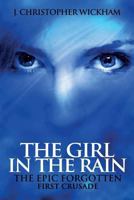 The Epic Forgotten Book One: The Girl in the Rain 1501036572 Book Cover