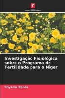 Investigação Fisiológica sobre o Programa de Fertilidade para o Níger 6205702533 Book Cover