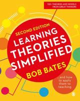 Learning Theories Simplified: ...and How to Apply Them to Teaching 1473925339 Book Cover