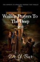 Wailing Prayers To The Deep 1948936151 Book Cover