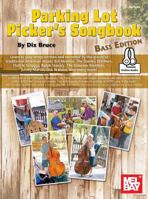 Parking Lot Picker's Songbook: Bass Edition 0786694823 Book Cover