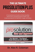 THE ULTIMATE PROSOLUTIONPLUS GUIDE BOOK B0FJRHTRSG Book Cover