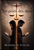 Le poids des mots: Ils n'auraient jamais dû se rencontrer.. (French Edition) B0GL7MVPH9 Book Cover