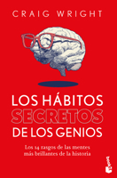 Los Hábitos Secretos de Los Genios: Los 14 Rasgos de Las Mentes Más Brillantes de la Historia / the Hidden Habits of Genius 6075699287 Book Cover