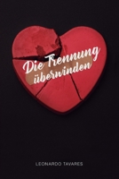 Die Trennung Überwinden (German Edition) B0CVR469TY Book Cover