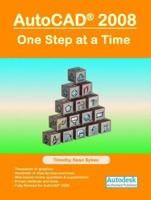 AutoCAD 2008: One Step at a Time 0977893863 Book Cover
