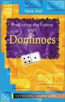 Predicting the Future with Dominoes (Complete Guides series) 9654941295 Book Cover