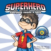 Superhero: Everyone Needs a Hero 0881445142 Book Cover