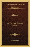 Alastor: Or The New Ptolemy 0469010819 Book Cover