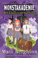 Der Halloweenumzug: Ein Geheimnis der Monstakademie 1916136052 Book Cover