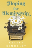 Hoping for Hemingway B09L4HRDSV Book Cover