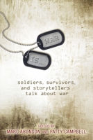 War Is...: Soldiers, Survivors, and Storytellers Talk About War 0763642312 Book Cover