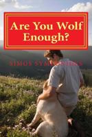 Are You Wolf Enough? 1496079248 Book Cover