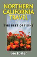 Northern California Travel: The Best Options 0976084392 Book Cover