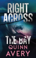 Right Across the Bay B0CRKJG8VQ Book Cover