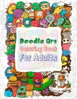 Doodle Art Coloring book for Adults: 50 Doodle Art Coloring Pages For Fun, Relaxation and Stress Relief | Best Gift For Girls And Boys B08GFYF5P7 Book Cover
