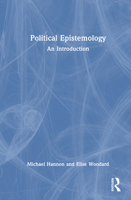 Political Epistemology: An Introduction 0367544911 Book Cover