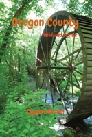 Oregon County: Wild and Scenic B0CW57J7BH Book Cover